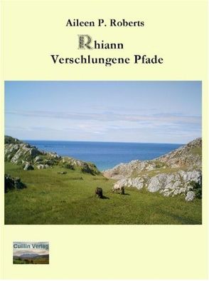 Rhiann – Verschlungene Pfade von Roberts,  Aileen P.