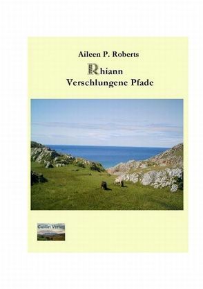 Rhiann – Verschlungene Pfade von Roberts,  Aileen P.