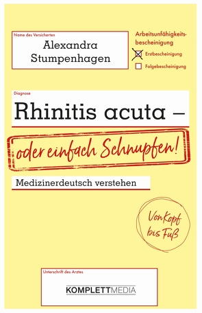 Rhinitis acuta – oder einfach Schnupfen von Alexandra Stumpenhagen