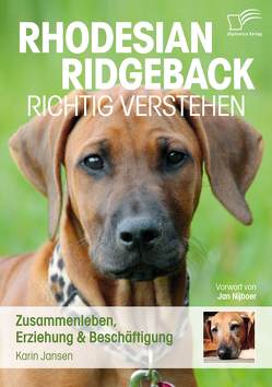 Rhodesian Ridgeback richtig verstehen: Zusammenleben, Erziehung & Beschäftigung von Jansen,  Karin