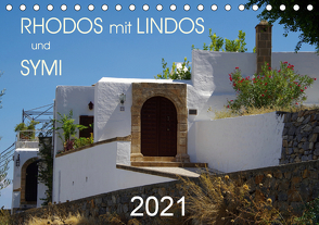 Rhodos mit Lindos und Symi (Tischkalender 2021 DIN A5 quer) von Seidel,  Thilo