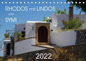 Rhodos mit Lindos und Symi (Tischkalender 2022 DIN A5 quer) von Seidel,  Thilo