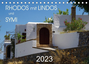 Rhodos mit Lindos und Symi (Tischkalender 2023 DIN A5 quer) von Seidel,  Thilo