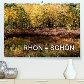 RHÖN = SCHÖN (Premium, hochwertiger DIN A2 Wandkalender 2022, Kunstdruck in Hochglanz) von Zinn,  Gerhard