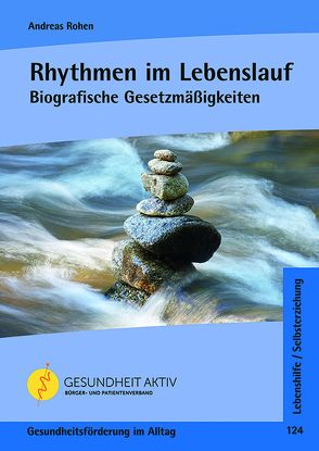 Rhythmen im Lebenslauf von Rohen,  Andreas