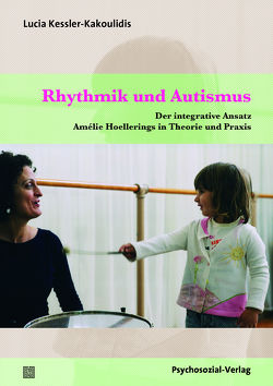 Rhythmik und Autismus von Kessler-Kakoulidis,  Lucia