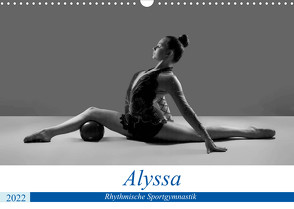 Rhythmisch Sportgymnastik – Alyssa (Wandkalender 2022 DIN A3 quer) von Bedaam,  Jürgen