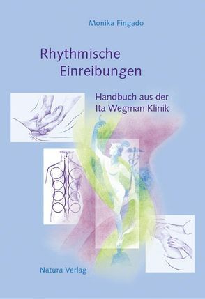 Rhythmische Einreibungen von Fingado,  Monika, Mösch,  Christina