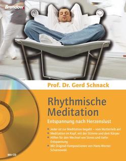 Rhythmische Meditation – Entspannung nach Herzenslust von Scharnowski,  Hans W, Schnack,  Gerd