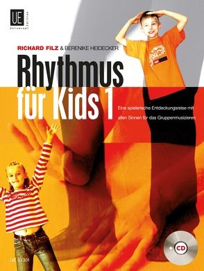 Rhythmus für Kids mit CD, für das Gruppenmusizieren von Filz,  Richard