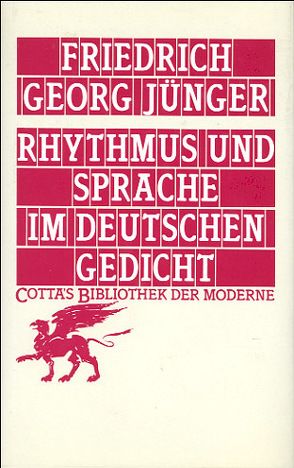 Rhythmus und Sprache im deutschen Gedicht (Cotta’s Bibliothek der Moderne, Bd. 63) von Jünger,  Friedrich Georg