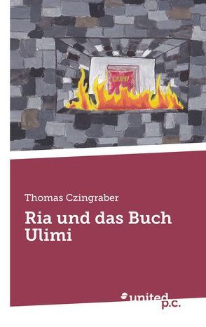 Ria und das Buch Ulimi von Czingraber,  Thomas