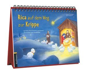 Rica auf dem Weg zur Krippe. Ein Aufstell-Folien-Adventskalender zum Vorlesen und Gestalten eines Fensterbildes von Ignjatovic,  Johanna, Pramberger,  Susanne