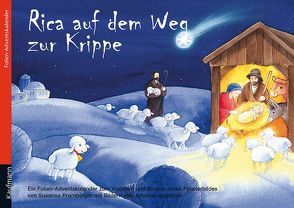 Rica auf dem Weg zur Krippe. Ein Folien-Adventskalender zum Vorlesen und Basteln eines Fensterbildes von Ignjatovic,  Johanna, Pramberger,  Susanne