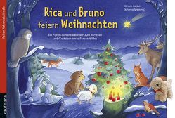 Rica und Bruno feiern Weihnachten. Ein Folien-Adventskalender zum Vorlesen und Gestalten eines Fensterbildes Mit Stoffschaf von Ignjatovic,  Johanna, Lückel,  Kristin