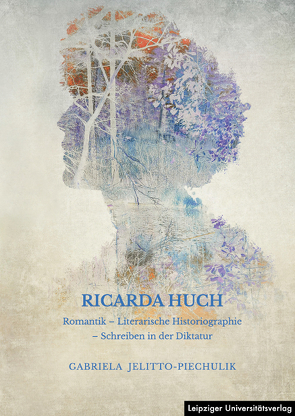 Ricarda Huch von Jelitto-Piechulik,  Gabriela