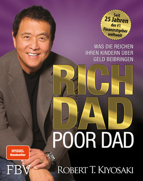 Rich Dad Poor Dad von Kiyosaki,  Robert T.