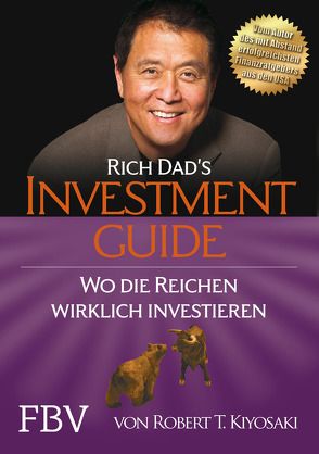 Rich Dad’s Investmentguide von Kiyosaki,  Robert T.