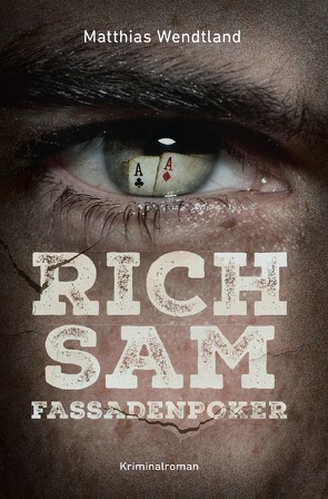 Rich Sam – Fassadenpoker von Wendtland,  Matthias