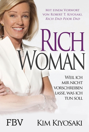 Rich Woman von Kiyosaki,  Kim, Kiyosaki,  Robert T.