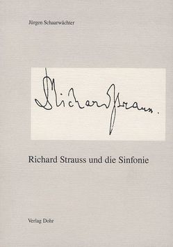 Richard Strauss und die Sinfonie von Schaarwächter,  Jürgen