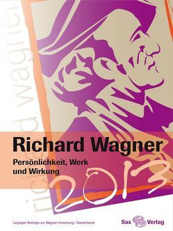 Richard Wagner. Persönlichkeit, Werk und Wirkung von Loos,  Helmut