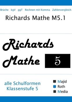 Richards Mathe / Richards Mathe M5.1 von Majid,  Richard, UG (haftungsbeschränkt),  Majid Roth Media