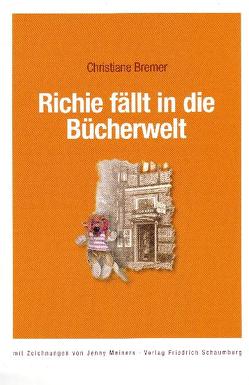 Richie fällt in die Bücherwelt von Bremer,  Christiane, Meiners,  Jenny