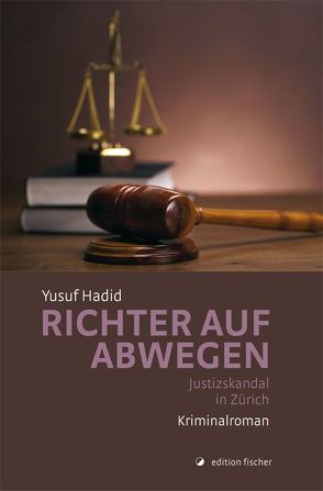 Richter auf Abwegen von Hadid,  Yusuf