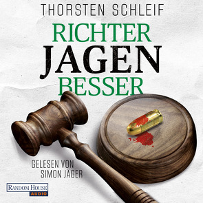 Richter jagen besser von Jäger,  Simon, Schleif,  Thorsten