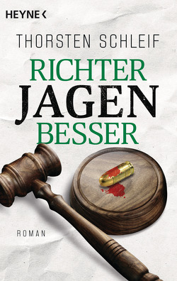 Richter jagen besser von Schleif,  Thorsten