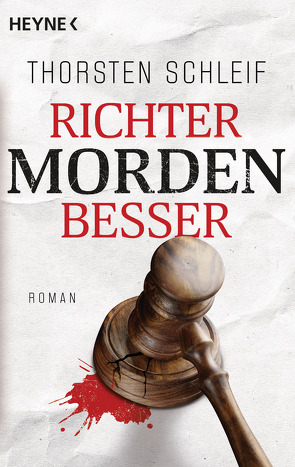 Richter morden besser von Schleif,  Thorsten