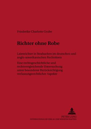 Richter ohne Robe von Grube,  Friederike