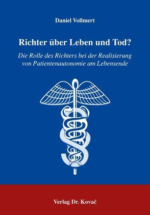 Richter über Leben und Tod? von Vollmert,  Daniel