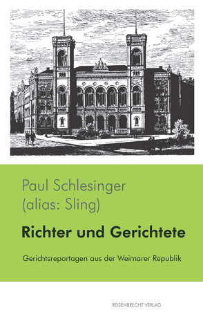 Richter und Gerichtete von Schlesinger,  Paul, Sling,  Paul