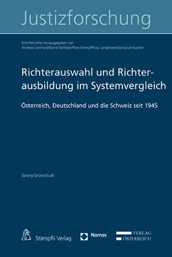 Richterauswahl und Richterausbildung im Systemvergleich von Grünstäudl,  Georg