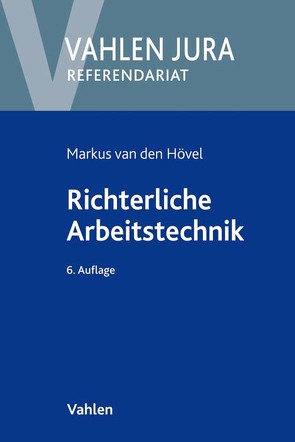 Richterliche Arbeitstechnik von Hövel,  Markus van den, Schneider,  Egon