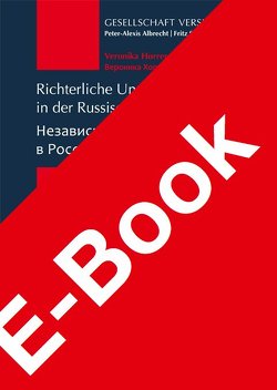 Richterliche Unabhängigkeit in der Russischen Föderation von Horrer,  Veronika