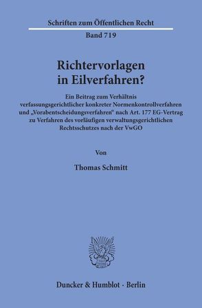 Richtervorlagen in Eilverfahren? von Schmitt,  Thomas