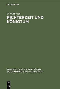 Richterzeit und Königtum von Becker,  Uwe