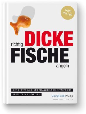 Richtig dicke Fische angeln von von Loh,  Sven