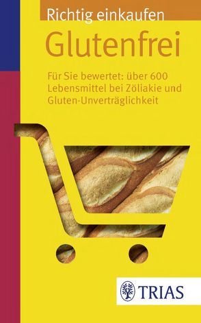 Richtig einkaufen glutenfrei von Hiller,  Andrea