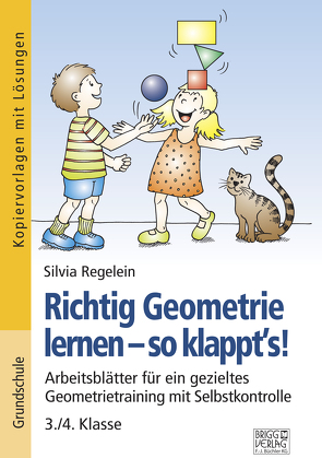 Richtig Geometrie lernen – so klappt´s! 3./4. Klasse von Regelein,  Silvia