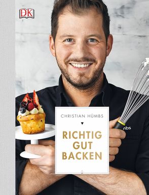 Richtig gut backen von Hümbs,  Christian