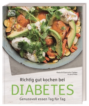 Richtig gut kochen bei Diabetes von Caldesi,  Giancarlo, Caldesi,  Katie, Söntgerath,  Carmen