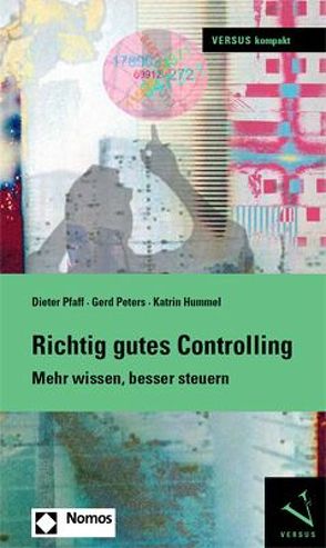 Richtig gutes Controlling von Hummel,  Katrin, Peters,  Gerd, Pfaff,  Dieter