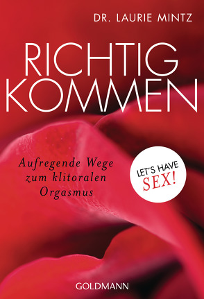 Richtig kommen von Mintz,  Laurie, Spangler,  Bettina