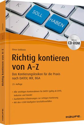 Richtig Kontieren von A-Z – inkl. Arbeitshilfen online und CD-ROM von Goldstein,  Elmar