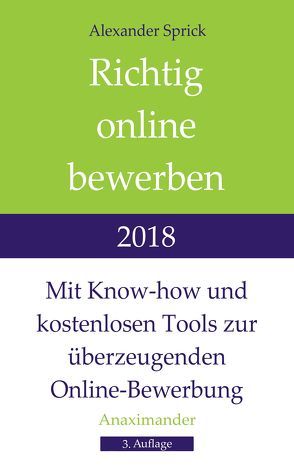 Richtig online bewerben 2018 von Sprick,  Alexander