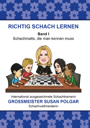 RICHTIG SCHACH LERNEN Band I von Jordan,  Dirk, Polgar,  Susan, Villwock,  Nadine